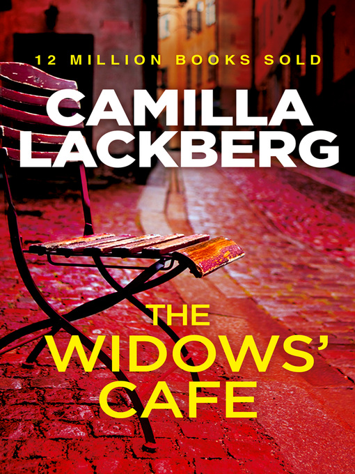Title details for The Widows' Cafe by Camilla Läckberg - Available